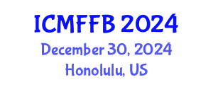 International Conference on Mycology, Fungi and Fungal Biology (ICMFFB) December 30, 2024 - Honolulu, United States