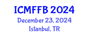 International Conference on Mycology, Fungi and Fungal Biology (ICMFFB) December 23, 2024 - Istanbul, Turkey