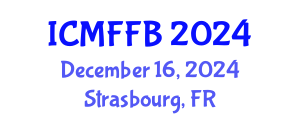 International Conference on Mycology, Fungi and Fungal Biology (ICMFFB) December 16, 2024 - Strasbourg, France