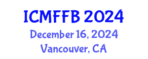 International Conference on Mycology, Fungi and Fungal Biology (ICMFFB) December 16, 2024 - Vancouver, Canada