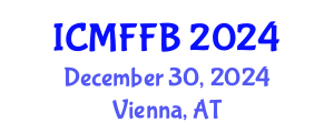 International Conference on Mycology, Fungi and Fungal Biology (ICMFFB) December 30, 2024 - Vienna, Austria