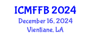 International Conference on Mycology, Fungi and Fungal Biology (ICMFFB) December 16, 2024 - Vientiane, Laos