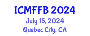 International Conference on Mycology, Fungi and Fungal Biology (ICMFFB) July 15, 2024 - Quebec City, Canada