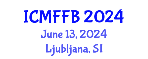 International Conference on Mycology, Fungi and Fungal Biology (ICMFFB) June 13, 2024 - Ljubljana, Slovenia