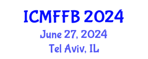 International Conference on Mycology, Fungi and Fungal Biology (ICMFFB) June 27, 2024 - Tel Aviv, Israel