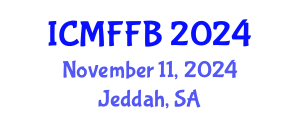 International Conference on Mycology, Fungi and Fungal Biology (ICMFFB) November 11, 2024 - Jeddah, Saudi Arabia