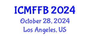 International Conference on Mycology, Fungi and Fungal Biology (ICMFFB) October 28, 2024 - Los Angeles, United States