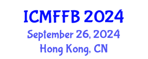 International Conference on Mycology, Fungi and Fungal Biology (ICMFFB) September 26, 2024 - Hong Kong, China