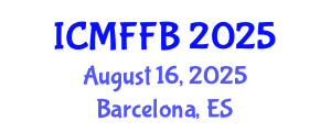 International Conference on Mycology, Fungi and Fungal Biology (ICMFFB) August 16, 2025 - Barcelona, Spain