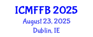 International Conference on Mycology, Fungi and Fungal Biology (ICMFFB) August 23, 2025 - Dublin, Ireland