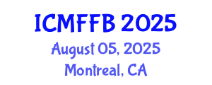 International Conference on Mycology, Fungi and Fungal Biology (ICMFFB) August 05, 2025 - Montreal, Canada