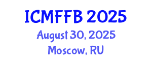 International Conference on Mycology, Fungi and Fungal Biology (ICMFFB) August 30, 2025 - Moscow, Russia