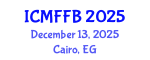 International Conference on Mycology, Fungi and Fungal Biology (ICMFFB) December 13, 2025 - Cairo, Egypt