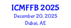 International Conference on Mycology, Fungi and Fungal Biology (ICMFFB) December 20, 2025 - Dubai, United Arab Emirates