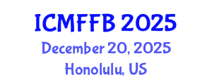 International Conference on Mycology, Fungi and Fungal Biology (ICMFFB) December 20, 2025 - Honolulu, United States