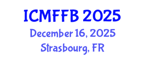 International Conference on Mycology, Fungi and Fungal Biology (ICMFFB) December 16, 2025 - Strasbourg, France