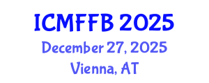 International Conference on Mycology, Fungi and Fungal Biology (ICMFFB) December 27, 2025 - Vienna, Austria