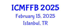 International Conference on Mycology, Fungi and Fungal Biology (ICMFFB) February 15, 2025 - Istanbul, Turkey