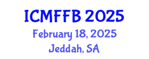International Conference on Mycology, Fungi and Fungal Biology (ICMFFB) February 18, 2025 - Jeddah, Saudi Arabia