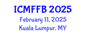International Conference on Mycology, Fungi and Fungal Biology (ICMFFB) February 11, 2025 - Kuala Lumpur, Malaysia