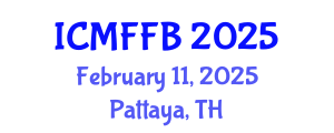 International Conference on Mycology, Fungi and Fungal Biology (ICMFFB) February 11, 2025 - Pattaya, Thailand
