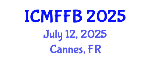 International Conference on Mycology, Fungi and Fungal Biology (ICMFFB) July 12, 2025 - Cannes, France
