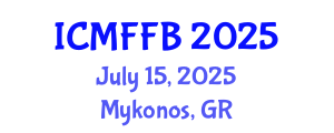 International Conference on Mycology, Fungi and Fungal Biology (ICMFFB) July 15, 2025 - Mykonos, Greece