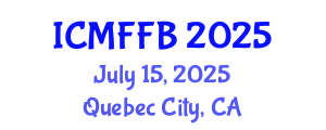 International Conference on Mycology, Fungi and Fungal Biology (ICMFFB) July 15, 2025 - Quebec City, Canada