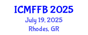 International Conference on Mycology, Fungi and Fungal Biology (ICMFFB) July 19, 2025 - Rhodes, Greece