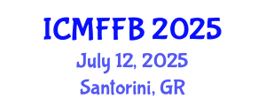 International Conference on Mycology, Fungi and Fungal Biology (ICMFFB) July 12, 2025 - Santorini, Greece