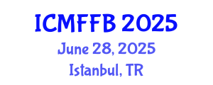 International Conference on Mycology, Fungi and Fungal Biology (ICMFFB) June 28, 2025 - Istanbul, Turkey