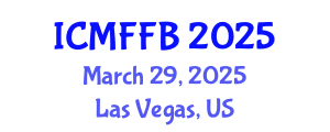 International Conference on Mycology, Fungi and Fungal Biology (ICMFFB) March 29, 2025 - Las Vegas, United States