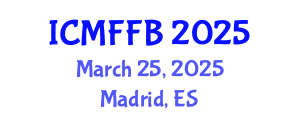 International Conference on Mycology, Fungi and Fungal Biology (ICMFFB) March 25, 2025 - Madrid, Spain