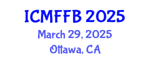 International Conference on Mycology, Fungi and Fungal Biology (ICMFFB) March 29, 2025 - Ottawa, Canada