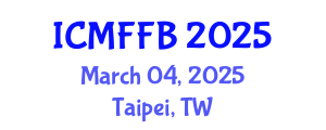 International Conference on Mycology, Fungi and Fungal Biology (ICMFFB) March 04, 2025 - Taipei, Taiwan
