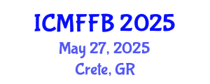 International Conference on Mycology, Fungi and Fungal Biology (ICMFFB) May 27, 2025 - Crete, Greece