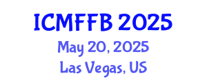 International Conference on Mycology, Fungi and Fungal Biology (ICMFFB) May 20, 2025 - Las Vegas, United States