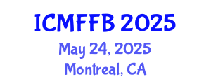 International Conference on Mycology, Fungi and Fungal Biology (ICMFFB) May 24, 2025 - Montreal, Canada