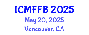 International Conference on Mycology, Fungi and Fungal Biology (ICMFFB) May 20, 2025 - Vancouver, Canada