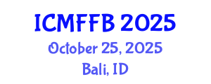 International Conference on Mycology, Fungi and Fungal Biology (ICMFFB) October 25, 2025 - Bali, Indonesia