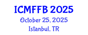 International Conference on Mycology, Fungi and Fungal Biology (ICMFFB) October 25, 2025 - Istanbul, Turkey