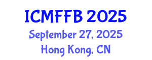 International Conference on Mycology, Fungi and Fungal Biology (ICMFFB) September 27, 2025 - Hong Kong, China