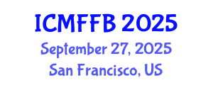 International Conference on Mycology, Fungi and Fungal Biology (ICMFFB) September 27, 2025 - San Francisco, United States