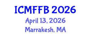 International Conference on Mycology, Fungi and Fungal Biology (ICMFFB) April 13, 2026 - Marrakesh, Morocco International Conference on Mycology, Fungi and Fungal Biology (ICMFFB) April 13, 2026 - Marrakesh, Morocco