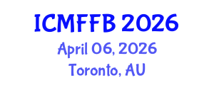 International Conference on Mycology, Fungi and Fungal Biology (ICMFFB) April 06, 2026 - Toronto, Australia International Conference on Mycology, Fungi and Fungal Biology (ICMFFB) April 06, 2026 - Toronto, Australia