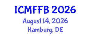International Conference on Mycology, Fungi and Fungal Biology (ICMFFB) August 14, 2026 - Hamburg, Germany International Conference on Mycology, Fungi and Fungal Biology (ICMFFB) August 14, 2026 - Hamburg, Germany
