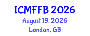 International Conference on Mycology, Fungi and Fungal Biology (ICMFFB) August 19, 2026 - London, United Kingdom International Conference on Mycology, Fungi and Fungal Biology (ICMFFB) August 19, 2026 - London, United Kingdom