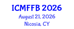 International Conference on Mycology, Fungi and Fungal Biology (ICMFFB) August 21, 2026 - Nicosia, Cyprus International Conference on Mycology, Fungi and Fungal Biology (ICMFFB) August 21, 2026 - Nicosia, Cyprus