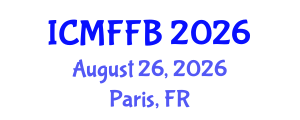 International Conference on Mycology, Fungi and Fungal Biology (ICMFFB) August 26, 2026 - Paris, France International Conference on Mycology, Fungi and Fungal Biology (ICMFFB) August 26, 2026 - Paris, France