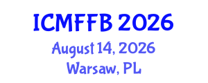 International Conference on Mycology, Fungi and Fungal Biology (ICMFFB) August 14, 2026 - Warsaw, Poland International Conference on Mycology, Fungi and Fungal Biology (ICMFFB) August 14, 2026 - Warsaw, Poland